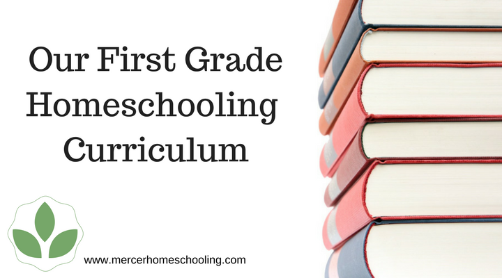 1st grade homeschooling curriculum